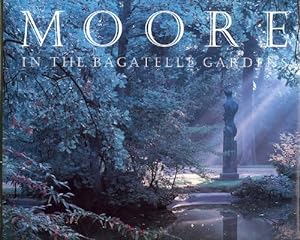 Seller image for Moore in the Bagatelle Gardens, Paris for sale by WeBuyBooks
