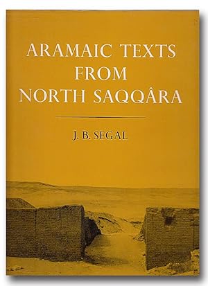 Image du vendeur pour Aramaic Texts from North Saqqara, With Some Fragments in Phoenician. Texts from Excavations, Sixth [6th] Memoir. (Excavations at North Saqqara Documentary Series). mis en vente par Librarium of The Hague