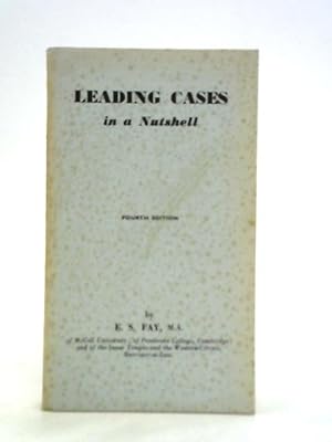 Bild des Verkufers fr Leading cases in a nutshell: The students' case book in constitutional law,criminal law,tort,contract,evidence,real property,equity (Nutshell series) zum Verkauf von World of Rare Books