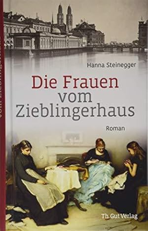 Image du vendeur pour Die Frauen vom Zieblingerhaus: Roman mis en vente par WeBuyBooks