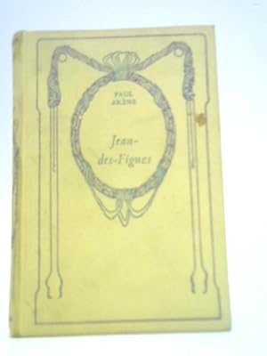 Image du vendeur pour Jean-Des-Figues. mis en vente par World of Rare Books