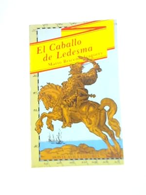 Imagen del vendedor de El Caballo De Ledesma a la venta por World of Rare Books