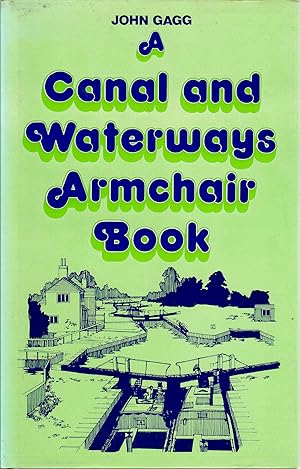 Seller image for A Canal and Waterways Armchair Book for sale by Douglas Blades