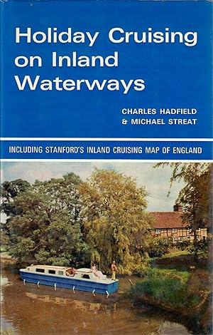 Seller image for Holiday Cruising on Inland Waterways, Including Stanford's Inland Cruising Map of England for sale by Douglas Blades
