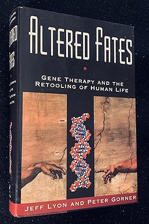 Seller image for Altered Fates: Gene Therapy and the Retooling of Human Life for sale by Bird's Books