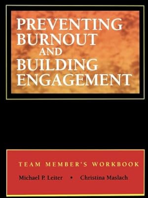 Bild des Verkufers fr Preventing Burnout Workbook: Team Members Workbook zum Verkauf von WeBuyBooks