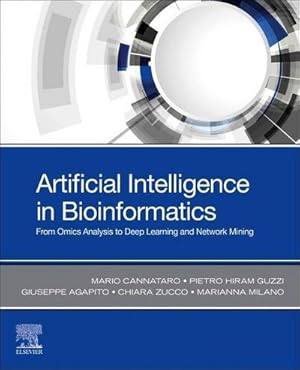 Seller image for Artificial Intelligence in Bioinformatics : From Omics Analysis to Deep Learning and Network Mining for sale by AHA-BUCH GmbH