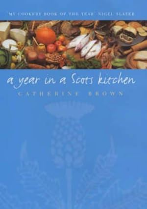 Seller image for A Year in a Scots Kitchen for sale by WeBuyBooks