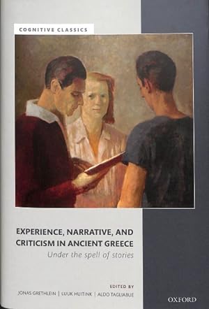 Imagen del vendedor de Experience, Narrative, and Criticism in Ancient Greece : Under the Spell of Stories a la venta por GreatBookPrices