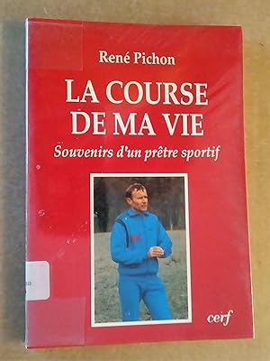 La course de ma vie : Souvenirs d'un prêtre sportif en Savoie