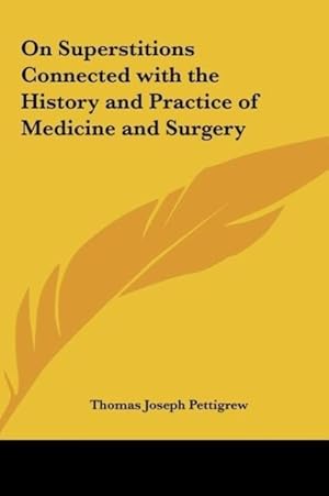 Seller image for On Superstitions Connected with the History and Practice of Medicine and Surgery for sale by moluna