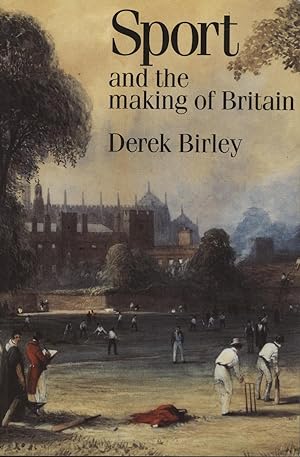 Seller image for SPORT AND THE MAKING OF BRITAIN for sale by Sportspages