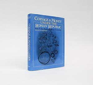 Seller image for COINAGE AND MONEY UNDER THE ROMAN REPUBLIC: Italy and the Mediterranean Economy. for sale by LUCIUS BOOKS (ABA, ILAB, PBFA)