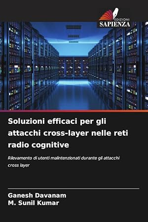 Bild des Verkufers fr Soluzioni efficaci per gli attacchi cross-layer nelle reti radio cognitive zum Verkauf von moluna