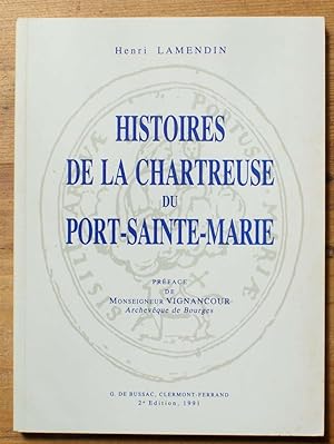 Histoires de la Chartreuse du Port-Sainte-Marie