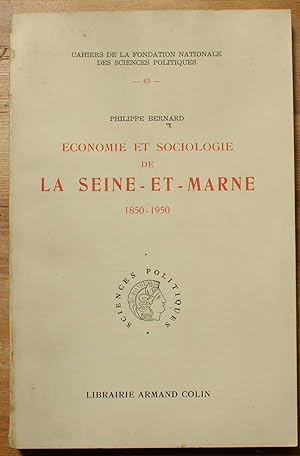 Economie et sociologie de la Seine-et-Marne 1850-1950