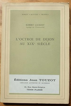 L'octroi de Dijon au XIXe siècle
