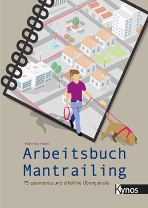 Bild des Verkufers fr Arbeitsbuch Mantrailing : 75 spannende und effektive bungstrails zum Verkauf von AHA-BUCH GmbH