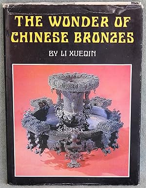 Seller image for The Wonder of Chinese Bronzes for sale by Argyl Houser, Bookseller