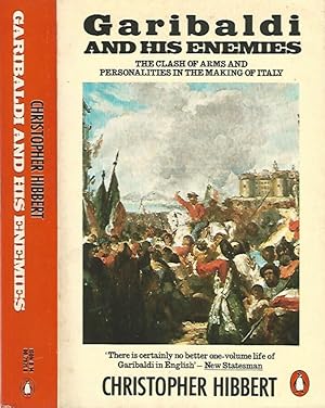 Seller image for Garibaldi and his enemies The clash of arms and personalities in the making of Italy for sale by Biblioteca di Babele