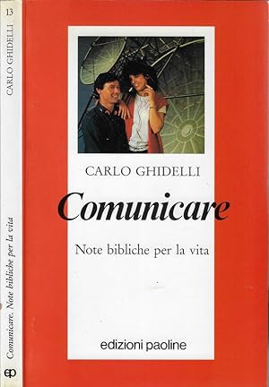 Bild des Verkufers fr Comunicare Note bibliche per la vita zum Verkauf von Biblioteca di Babele