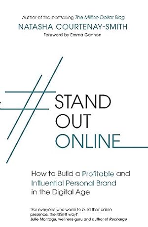 Immagine del venditore per StandOutOnline: How to Build a Profitable and Influential Personal Brand in the Digital Age venduto da WeBuyBooks