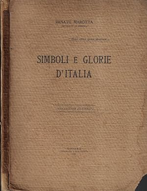 Bild des Verkufers fr Simboli e glorie d'Italia zum Verkauf von Biblioteca di Babele