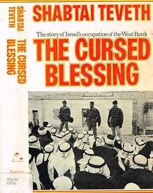 Bild des Verkufers fr The cursed blessing The story of Israel's occupation of the West Bank zum Verkauf von Biblioteca di Babele