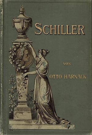 Imagen del vendedor de Schiller. Mit zwei Bildnissen. Geisteshelden 28. und 29. Band a la venta por Schueling Buchkurier