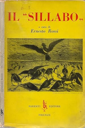 Imagen del vendedor de Il "Sillabo" Gli errori del secolo - La concezione cattolica della vita nei suoi riflessi sociali e politici - Da Pio IX a Pio XII - La chiesa di fronte al liberalismo e al socialismo - Santit del diritto - Allocuzioni concistoriali, encicliche e lettere apostoliche a la venta por Biblioteca di Babele