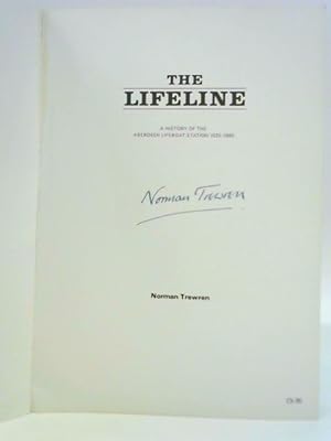 Bild des Verkufers fr The Lifeline: A History of the Aberdeen Lifeboat Station 1925-1985 zum Verkauf von World of Rare Books