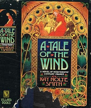Bild des Verkufers fr A tale of the wind A novel of 19th-century France zum Verkauf von Biblioteca di Babele