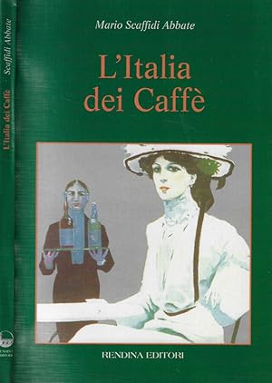 Bild des Verkufers fr L'Italia dei Caff zum Verkauf von Biblioteca di Babele