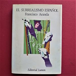 Seller image for El Surrealismo Espaol. for sale by Carmichael Alonso Libros