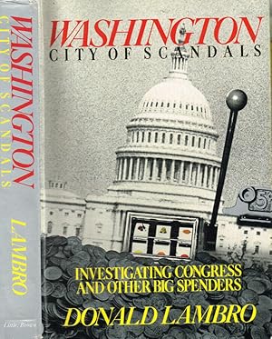 Imagen del vendedor de Washington. City of scandals Investigating congress and other big spenders a la venta por Biblioteca di Babele