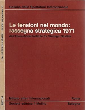 Immagine del venditore per Le tensioni nel mondo: rassegna strategica 1971 dell'International Institute for Strategic Studies venduto da Biblioteca di Babele