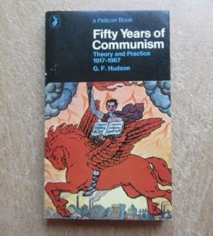 Imagen del vendedor de Fifty Years of Communism - Theory and Practice 1917-1967 a la venta por BRIMSTONES