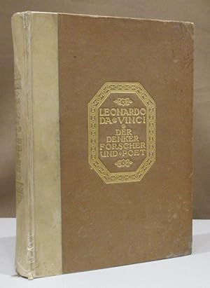 Imagen del vendedor de Leonardo da Vinci. Der Denker, Forscher und Poet. Nach den verffentlichten Handschriften. Auswahl, bersetzung & Einleitung von Marie Herzfeld. 2. vermehrte Auflage. a la venta por Dieter Eckert