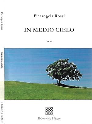 Imagen del vendedor de In medio cielo Poesie a la venta por Biblioteca di Babele