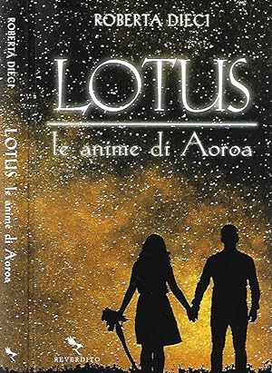 Image du vendeur pour Lotus. Le anime di Aoroa mis en vente par Biblioteca di Babele