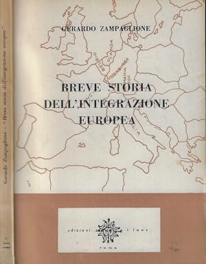 Imagen del vendedor de Breve storia dell'integrazione europea a la venta por Biblioteca di Babele