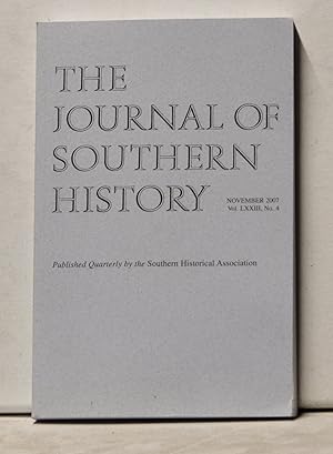 Image du vendeur pour The Journal of Southern History, Volume 73, Number 4 (November 2007) mis en vente par Cat's Cradle Books