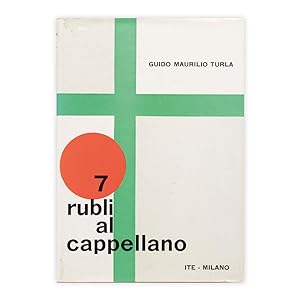 Guido Maurilio Turla - Sette rubli al cappellano - Autografato