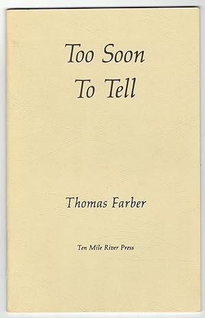 Seller image for Too Soon to Tell for sale by Eureka Books