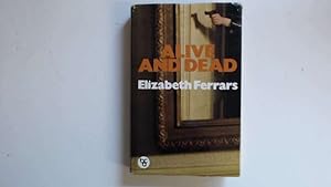 Seller image for Alive and Dead for sale by Goldstone Rare Books