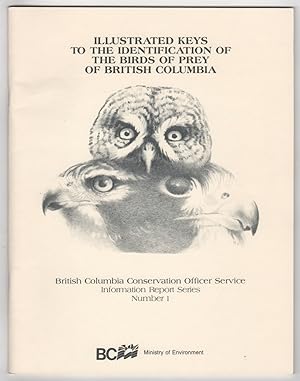 Seller image for Illustrated Keys to the Identification of the Birds of Prey of British Columbia for sale by Ainsworth Books ( IOBA)