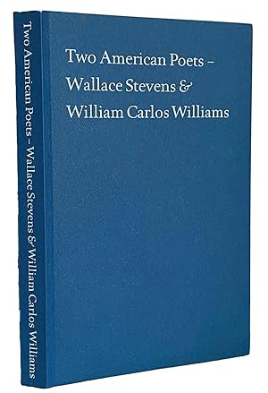 Imagen del vendedor de Two American Poets - Wallace Stevens & William Carlos Williams. From the Collection of Alan M. Klein a la venta por J. Patrick McGahern Books Inc. (ABAC)