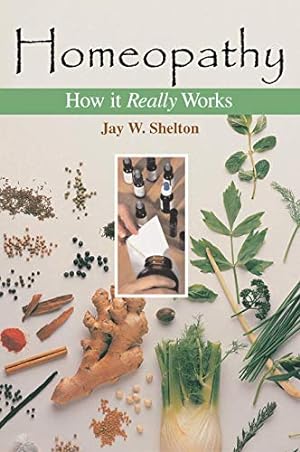 Seller image for Homeopathy: How it Really Works for sale by WeBuyBooks