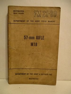 FM 23-80. 57-mm Rifle M18. Restricted.