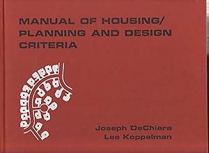 Immagine del venditore per Manual of Housing, Planning and Design Criteria venduto da Ironwood Books